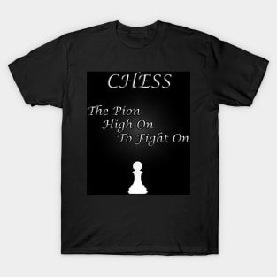 Chess Slogan - The Pion T-Shirt